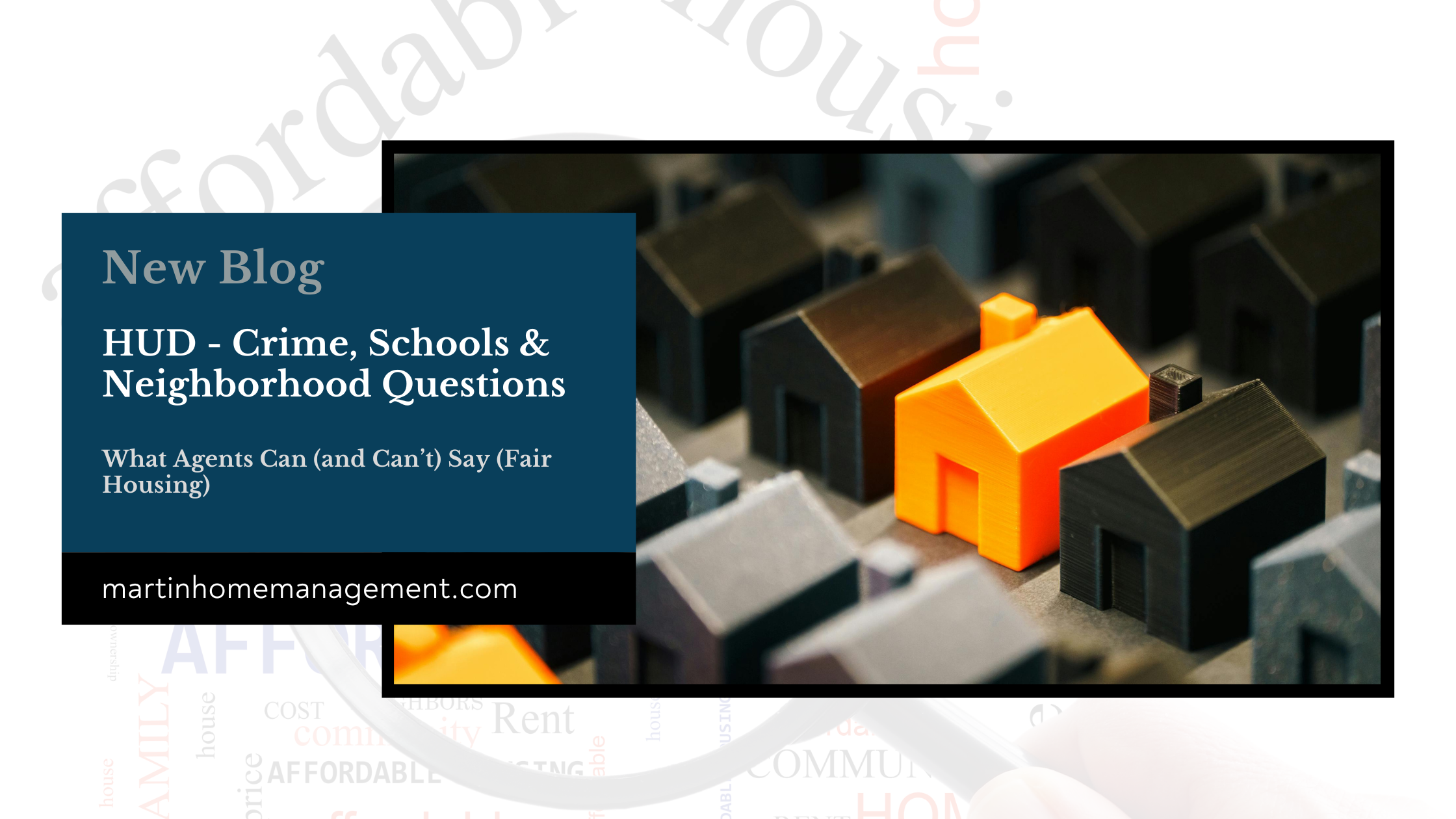 HUD - Crime, Schools & Neighborhood Questions — What Agents Can (and Can’t) Say (Fair Housing)
